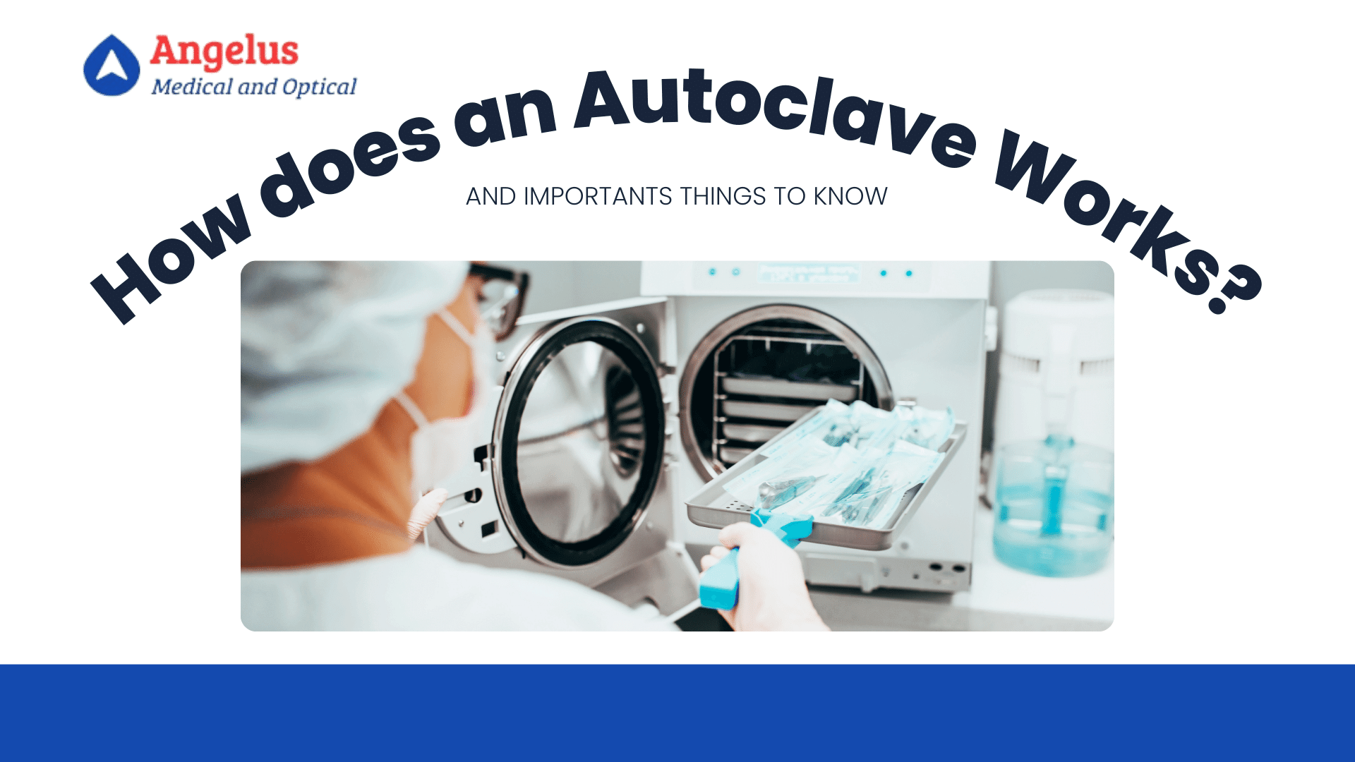 How does an autoclave work and how to maintain it Angelus Medical and Optical
